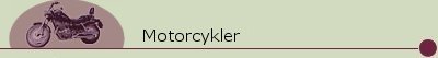 Motorcykler